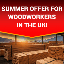 Summer offer for woodworkers in the United Kingdom!
